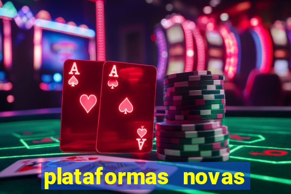 plataformas novas que est o pagando